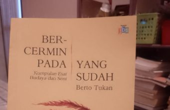 Cermin Ingatan Kolektif dan Percakapan Kultural: Membaca Berto Tukan