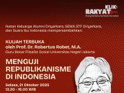 Kuliah Terbuka Menguji Republikanisme di Indonesia Bersama Prof. Robertus Robet